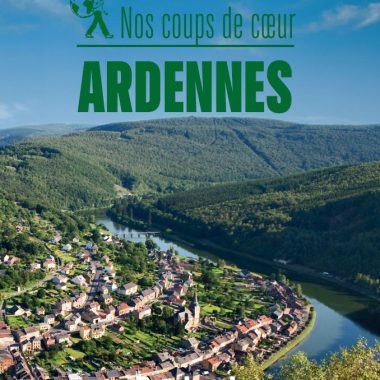 Guide du routard – Nos coups de cœur Ardennes