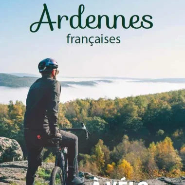 À vélo et à pied dans les Ardennes
